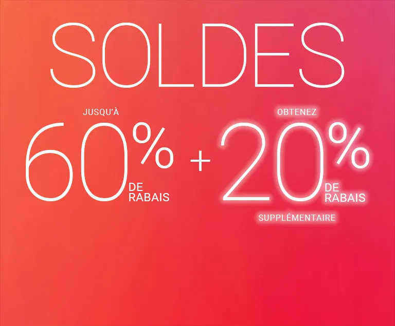 Soldes Jusqu'à 60 % de rabais extra 20%