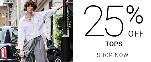 LIMITED TIME OFFER : 25% OFF TOPS