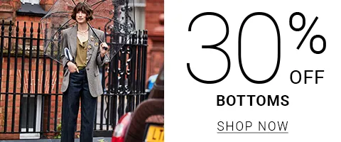 30% OFF BOTTOMS