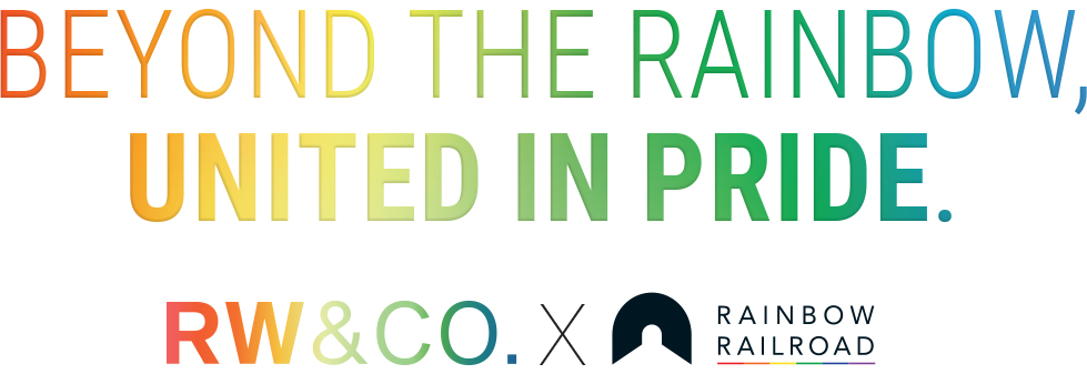 Beyond the rainbow United in pride - RW&CO X Rainbow railroad