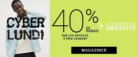 40 % DE RABAIS SUR LES ARTICLES À PRIX RÉGULIER + LIVRAISON GRATUITE HOMMES