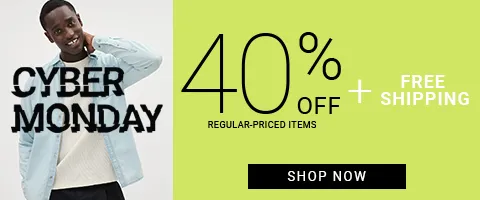 40% OFF REGULAR-PRICED ITEMS + FREE SHIPPING SHOP NOW