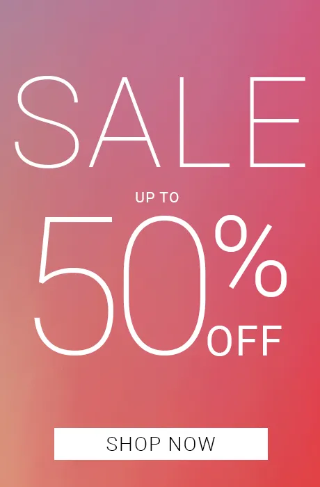 Sale : Up to 50% off